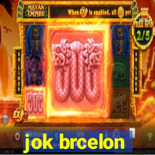 jok brcelon